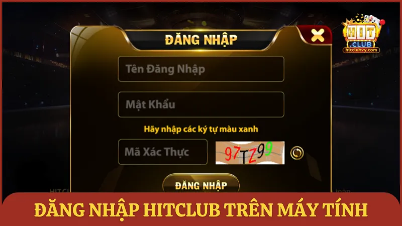 Đăng nhập tài khoản HITCLUB trên máy tính