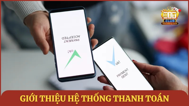 Giới thiệu hệ thống thanh toán HITCLUB