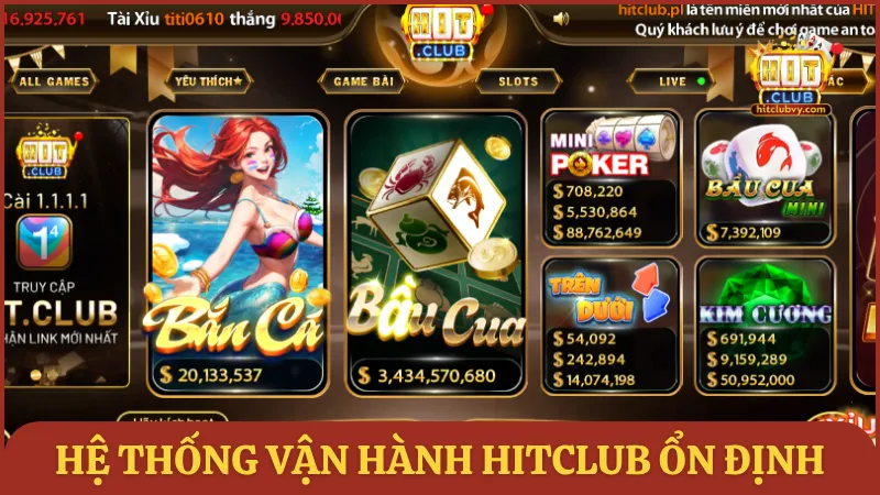 Lý do hệ thống vận hành của HITCLUB luôn ổn định