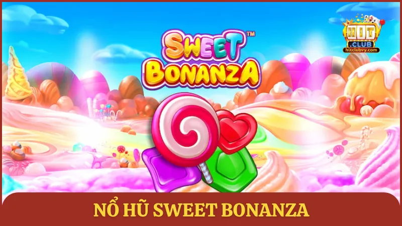Nổ hũ Sweet Bonanza