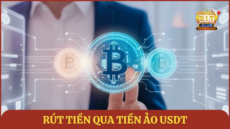 Rút tiền qua tiền ảo USDT