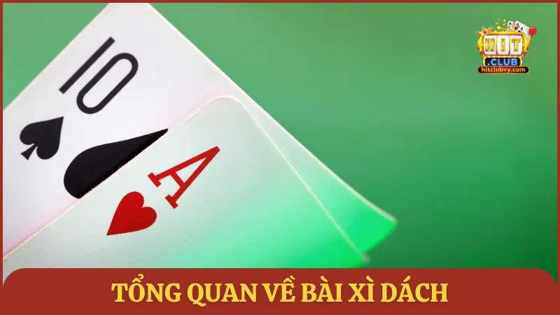Tổng quan về trò chơi bài Xì Dách