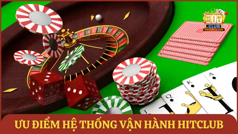 Ưu điểm của hệ thống vận hành HIT CLUB